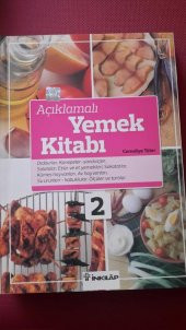 AÇIKLAMALI YEMEK KİTABI (CİLT 2)ORDÖVRLER,KANEPELER,SANDVİÇLER, SALATALAR ET YEMEKLERİ KÜMES HAYVANLARI AV HAYVANLARI, SU ÜRÜNLERİ-KABUKLULAR, SAKATATLAR,ÖLÇÜLER VE TARTILAR - 1