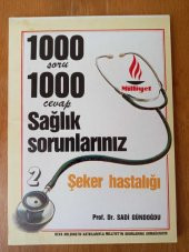 1000 soru  1000  cevap  Sağlık Sorunlarınız   - 2   /     ŞEKER HASTALIĞI - 1