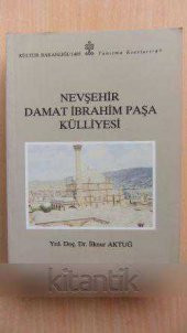 NEVŞEHİR DAMAT İBRAHİM PAŞA KÜLLİYESİ - 1