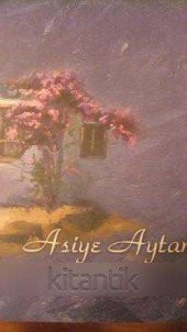 ASİYE AYTAN  (  Renkli Tablolar  ) - 1