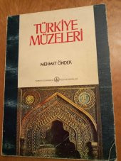 TÜRKİYE MÜZELERİ   ve   Müzelerdeki Şaheserlerden Örnekler - 1