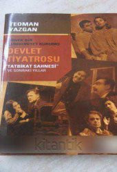 Örnek Bir Cumhuriyet Kurumu DEVLET TİYATROSU '' TATBİKAT SAHNESİ '' ve SONRAKİ YILLAR - 1