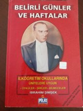 BELİRLİ GÜNLER  VE  HAFTALAR  /  İLKÖĞRETİM OKULLARINDA ÜNİTELERE UYGUN  ÖYKÜLER * ŞİİRLER * BİLMECELER  ( İKİ KİTAP BİR ARADA ) - 1
