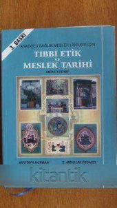 Anadolu Sağlık Meslek Liseleri İçin  TIBBİ ETİK ve MESLEK TARİHİ - 1