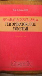 SEYAHAT ACENTALARI  VE  TUR  OPERATÖRLÜĞÜ  YÖNETİMİ - 1