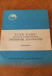 TÜRK KAMU YÖNETİMİNDE ÖNDERLİK DAVRANIŞI - 1