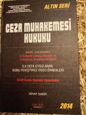 Ceza Muhakemesi Hukuku (Altın Seri) Konu Anlatımlı (Çözümlü Çıkmış Sorular ve Tablolarla Zenginleştirilmiş) HAKİMLİK*KAYMAKAMLIK*MÜFETTİŞLİK*SAYIŞTAY - 1