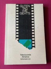 GUTEN TAG WIE GEHT'S    /  Televizyonda Almanca İlerlemişler İçin - 1