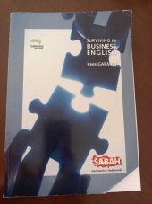 SURVIVING IN BUSINESS ENGLISH - 1