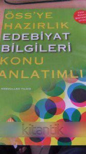 ÖSS'YE HAZIRLIK * EDEBİYAT BİLGİLERİ  *  KONU ANLATIMLI - 1