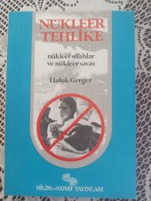 NÜKLEER TEHLİKE   /   Nükleer Silahlar ve Nükleer Savaş  ( Birinci Baskı  ) - 1