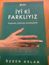 İYİ Kİ  FARKLIYIZ  Yaşamda Çeşitlilik Zenginliktir - 1