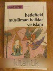 HEDEFTEKİ  MÜSLÜMAN HALKLAR VE İSLAM - 1