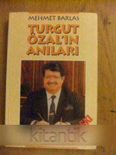 TURGUT ÖZAL'IN ANILARI - 1