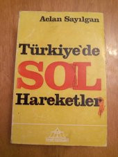 TÜRKİYE'DE SOL HAREKETLER     ( 1871 - 1973 ) - 1