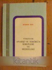 TÜRKİYE'DE ANARŞİ VE TERÖRÜN SEBEPLERİ VE HEDEFLERİ - 1