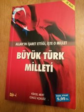 Allah'ın İşaret Ettiği İşte O Millet   /   BÜYÜK TÜRK MİLLETİ - 1