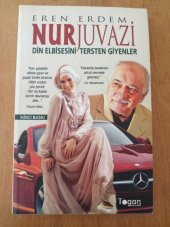 NURJUVAZİ  /   DİN ELBİSESİNİ TERSTEN GİYENLER - 1