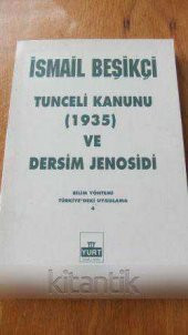 TUNCELİ KANUNU ( 1935 ) VE DERSİM JENOSİDİ  * Bilim Yöntemi  Türkiye'deki Uygulama - 1
