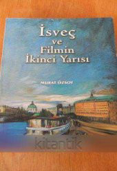 İSVEÇ ve FİLMİN İKİNCİ YARISI - 1