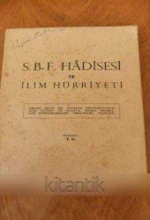 S.B.F. HÂDİSESİ  ve  İLİM HÜRRİYETİ - 1
