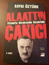 ALAATTİN ÇAKICI   /   SİYASETTE BÜROKRASİDE CEZAEVİNDE - 1