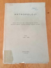 ANTROPOLOJİ 4. SAYI ( 1967 - 1968 ) ( F. ANTROPOLOJİ - PALEOANTROPOLOJİ - ETNOLOJİ - PREHİSTORYA ) - 1