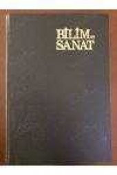 BİLİM ve SANAT  Aylık Kültür Dergisi   *  Cilt: 2  -   1982   ( 13'den 24. Sayıya Kadar Sıralı ) - 1