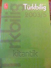 TÜRKBİLİG   * TÜRKOLOJİ ARAŞTIRMALARI  2003/5  -  Nisan -2003 - 1