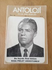 ANTOLOJİ  Aylık Şiir Dergisi   *   Sayı: 5  *  Mayıs  1981  /  Özel Bölüm:   RIZA POLAT AKKOYUNLU  *   YUGOSLAVYA ÇAĞDAŞ ARNAVUT ŞİİRİ - 1