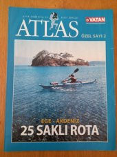 ATLAS  Özel Sayı: 2   *  EGE - AKDENİZ  25 SAKLI ROTA - 1