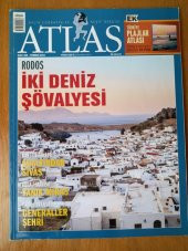 ATLAS  Aylık Coğrafya ve Keşif Dergisi   Temmuz  2014 * Sayı: 256 /  RODOS  İki DEniz Şövalyesi * KARSTİK GÖLLER  Sualtından SİVAS * GENERALLER ŞEHRİ - 1