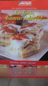 EN LEZİZ HAMUR İŞLERİ - 2     *    BÖREKLER, PİDELER, PİZZALAR - 1