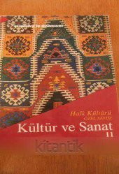 KÜLTÜR ve  SANAT  DERGİSİ  Sayı: 11  /  EYLÜL  1991  *   HALK KÜLTÜRÜ ÖZEL SAYISI - 1