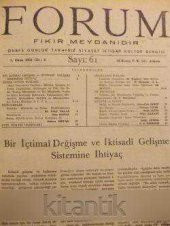 FORUM     -   FİKİR MEYDANIDIR ( ONBEŞ GÜNLÜK TARAFSIZ SİYASET İKTİSAT KÜLTÜR DERGİSİ  CİLT 6  SAYI 61/1956 - SAYI 72  / 1957  TOPLAM 12   SAYI - 1