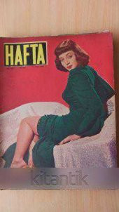 HAFTA *  Sayı:147/ Cilt:6/ 18 Temmuz 1952 * Memleket ve dünya hadiselerini takip eder;haftanın en seçme yazı ve resimlerini verir siyasi mecmua - 1