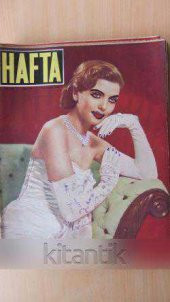 HAFTA *  Sayı:117/ Cilt:5/ 21 ARALIK 1951 * Memleket ve dünya hadiselerini takip eder;haftanın en seçme yazı ve resimlerini verir siyasi mecmua - 1