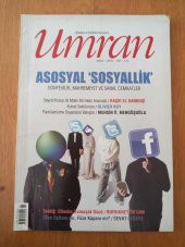 düşünce kültür siyaset  UMRAN   dergisi  * kasım  2010  * sayı: 195  /  ASOSYAL  ' SOSYALLİK '  DÜNYEVİLİK, MAHREMİYET ve SANAL CEMAATLER * - 1