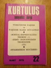 KURTULUŞ SOSYALİST DERGİ  - Yıl: 2    Sayı: 22  -  MART  1978  / TÜRKİYE'DE FAŞİZM VE FAŞİZME KARŞI MÜCADELE* SOSYAL EMPERYALİZM TEORİSİ (!) - 1