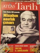 ATLAS  TARİH * Sayı: 32 * Şubat-Mart  2015 /  AZİZ NESİN 100 YAŞINDA  * NAŞİDE SAFFET HANIM GÜZEL SEÇİLDİ ÖĞRETMENLİKTEN ATILDI. - 1