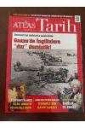 ATLAS  TARİH *Sayı: 45 * Şubat-Mart  2017 / Osmanlı'ya tanklarla saldırdılar *Gazze'de İngilizlere  dur  demiştik! * NAZIM HİKMET' İN ANNESİ CELİLE HA - 1