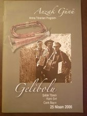 ANZAK GÜNÜ  Anma Törenleri Programı  /   GELİBOLU   * Şafak  Töreni - Kanlı Sırt - Conk Bayırı  * 25 NİSAN 2006 - 1