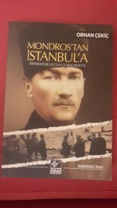MONDROS'TAN İSTANBUL'A İMPARATORLUK'TAN CUMHURİYET'E - 1