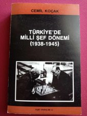 TÜRKİYE'DE MİLLİ ŞEF DÖNEMİ   (1938-1945)   /  DÖNEMİN İÇ VE DIŞ POLİTİKASI ÜZERİNE BİR ARAŞTIRMA  ( Birinci Baskı  ) - 1