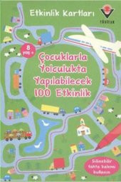 Etkinlik Kartları Çocuklarla Yolculukta Yapılabilecek 100 Etkinlik - 1
