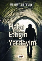Heba Ettiğin Yerdeyim - Mehmet Ali Demir - 1