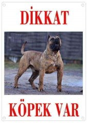 Dikkat Köpek Var Uyarı Levhası (Renkli Presa Canario) - 1