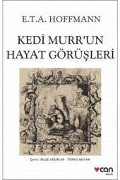 Kedi Murrun Hayat Görüşleri - Ernst Theodor Amadeus Hoffmann - 1