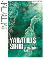 Yaratılış Sırrı - Meryem Suresi (1-15. Ayet) - 1