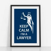Avukatlara Özel Çerçevesiz Poster Keep Calm I'm a Lawyer Adalet Heykeli 35x50 cm - 1